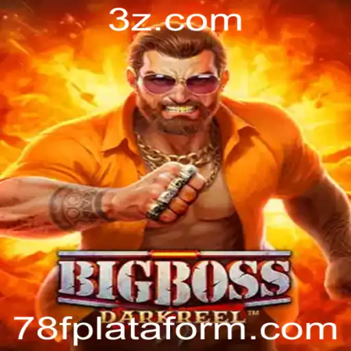 Descubra BigBoss: A Aventura Inigualável na Plataforma 78f