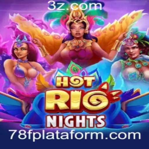 Descubra a Emoção de HotRioNights: O Jogo que Está Dominando a 78f Plataforma