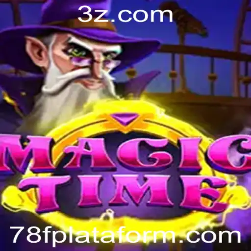 MagicTime: Explorando o Fascinante Universo do Novo Jogo na Plataforma 78f